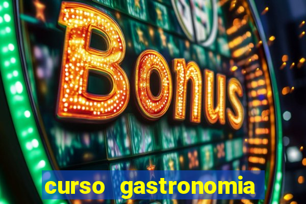 curso gastronomia porto alegre